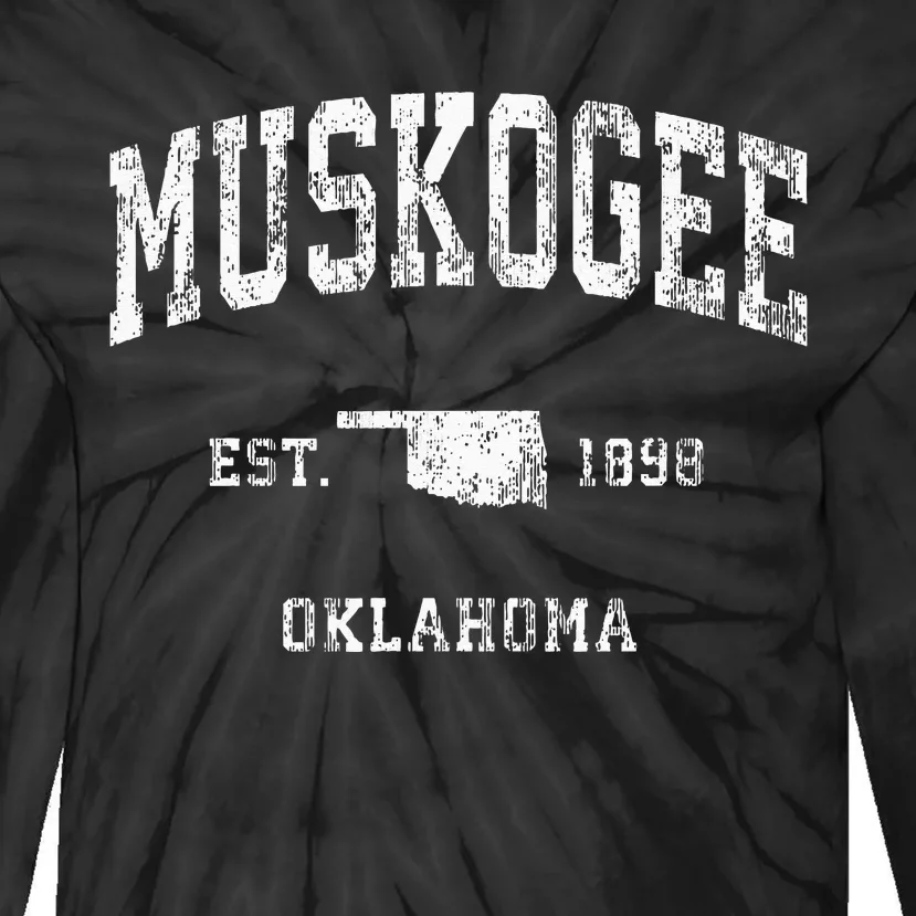 Muskogee Oklahoma OK Vintage Athletic Sports Tie-Dye Long Sleeve Shirt