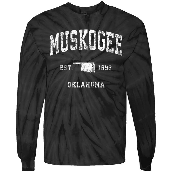 Muskogee Oklahoma OK Vintage Athletic Sports Tie-Dye Long Sleeve Shirt