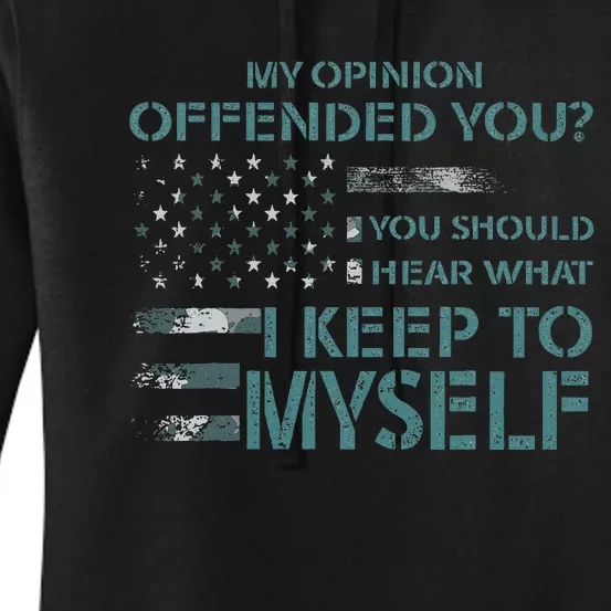 My Opinion Offended You Novelty Women's Pullover Hoodie