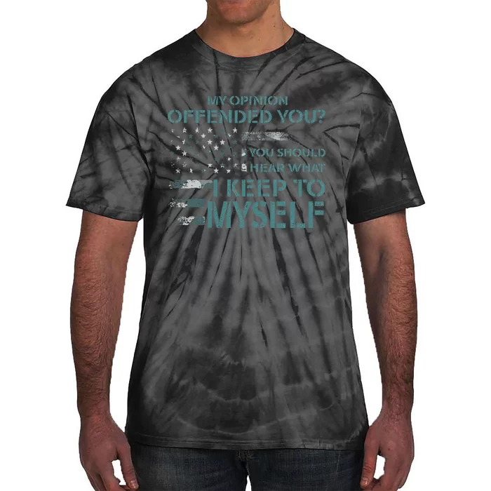 My Opinion Offended You Novelty Tie-Dye T-Shirt