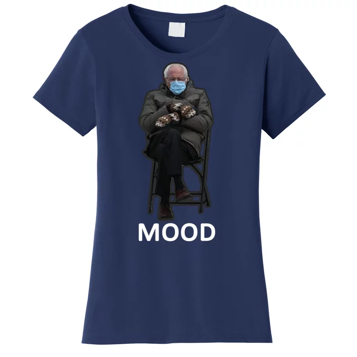 Mood Bernie Sanders Mittens Inauguration Women's T-Shirt