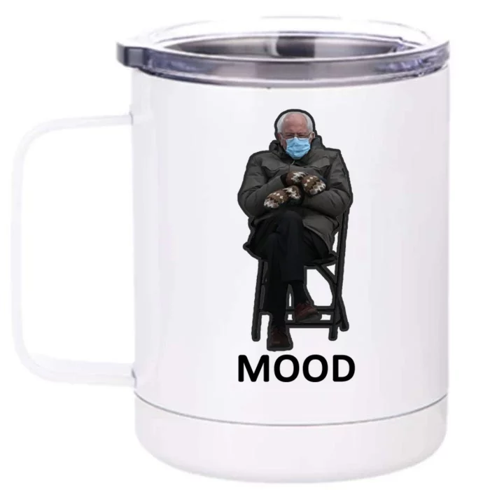 Mood Bernie Sanders Mittens Inauguration Front & Back 12oz Stainless Steel Tumbler Cup