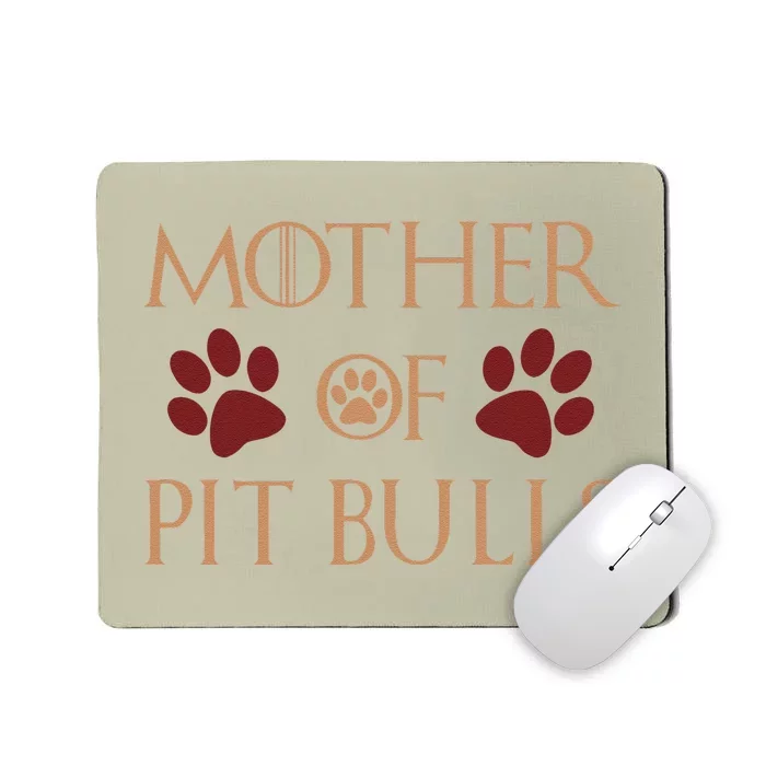 Mother Of Pit Bulls Mother's Day Gift Pitbull Pits Mousepad