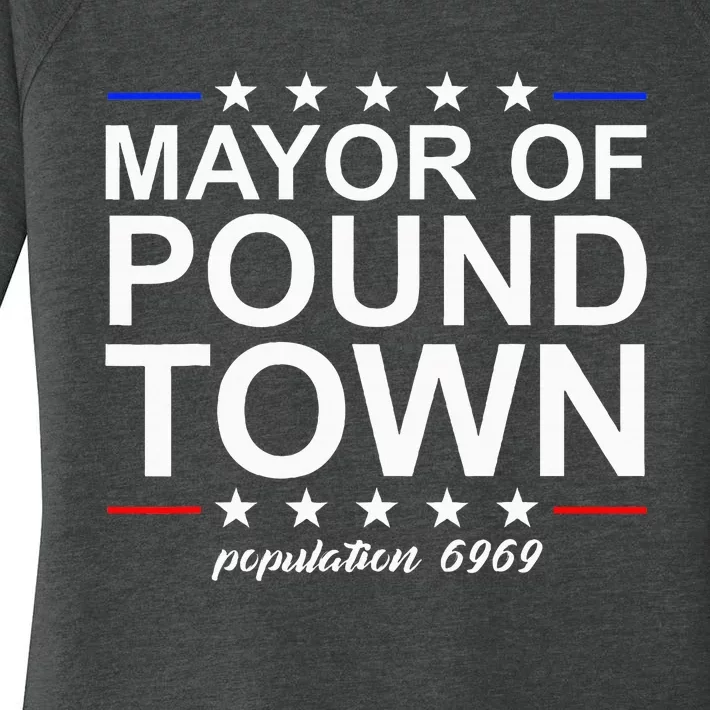 Mayor Of Pound Town Funny Adult Humor Pound Town Women's Perfect Tri Tunic Long Sleeve Shirt