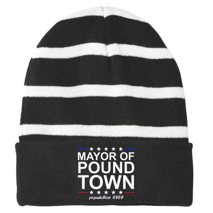 Mayor Of Pound Town Funny Adult Humor Pound Town Striped Beanie with Solid Band