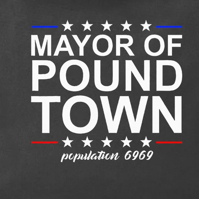 Mayor Of Pound Town Funny Adult Humor Pound Town Zip Tote Bag