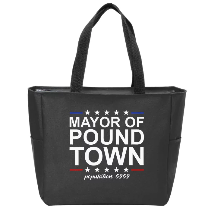 Mayor Of Pound Town Funny Adult Humor Pound Town Zip Tote Bag