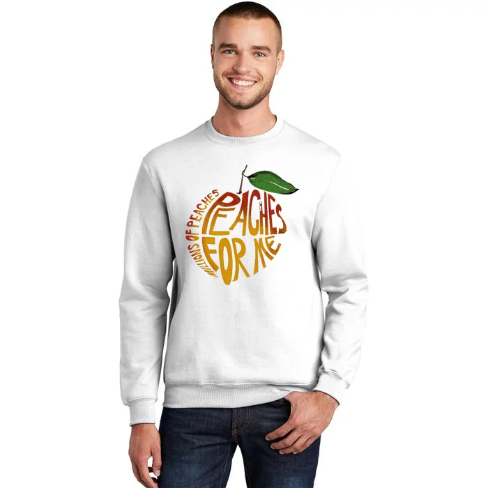 Millions Of Peaches Sweatshirt