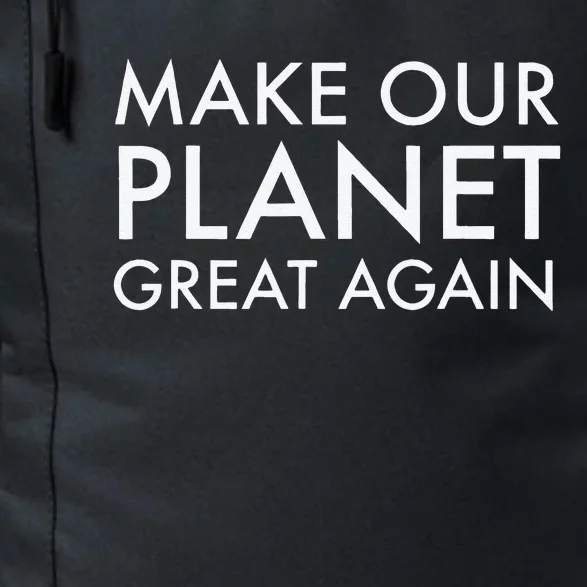 Make Our Planet GREAT Again Climate Action For Earth Day Daily Commute Backpack