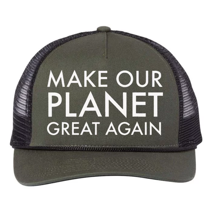 Make Our Planet GREAT Again Climate Action For Earth Day Retro Rope Trucker Hat Cap