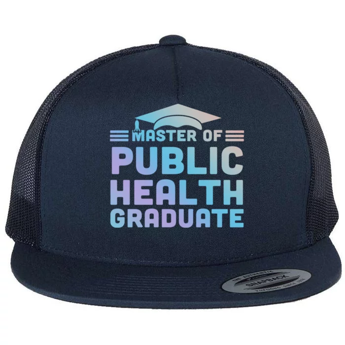 Master Of Public Health Senior Mph Grad University Cool Gift Flat Bill Trucker Hat