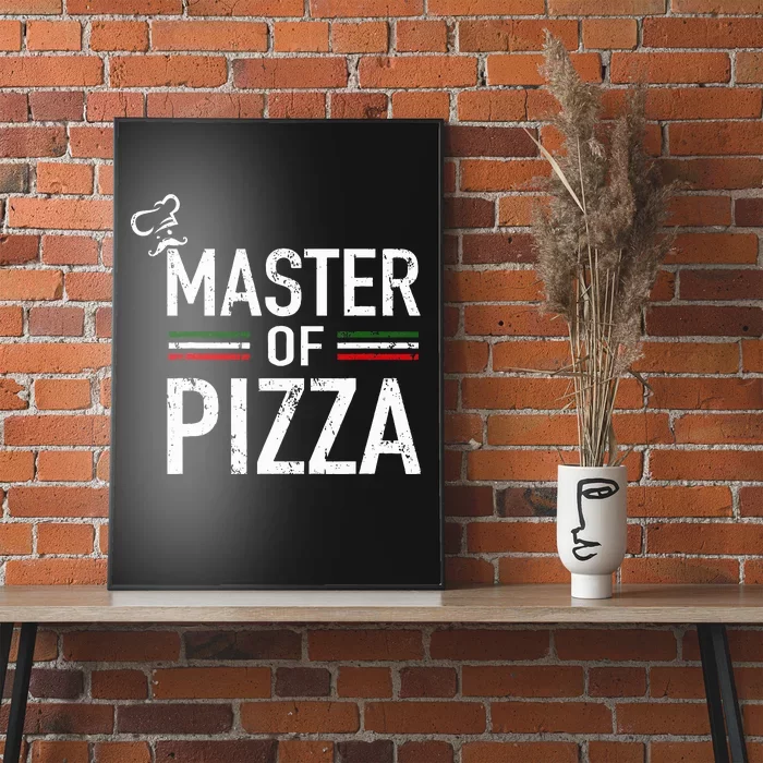 Master Of Pizza Italy Pizza Master Pizza Cooking Chef Poster