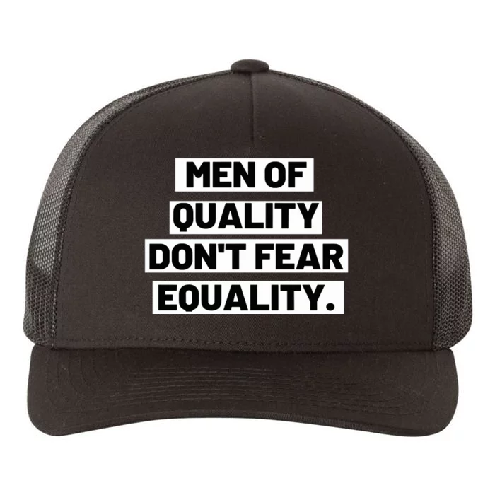 M.E.N. Of Quality Dont Fear Equality Yupoong Adult 5-Panel Trucker Hat