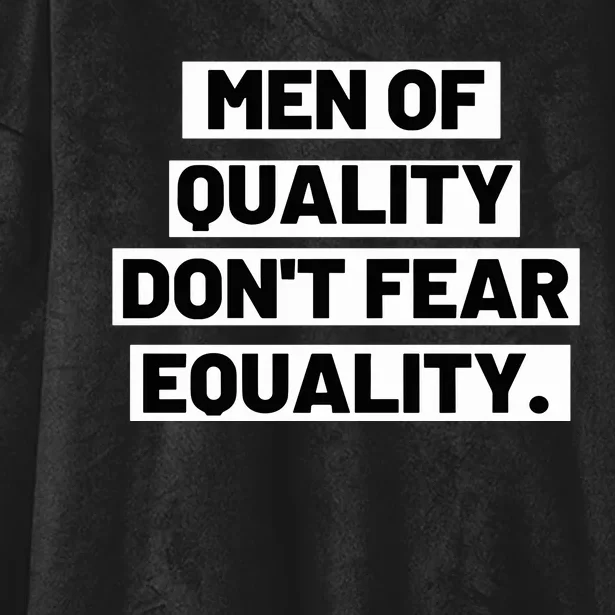 M.E.N. Of Quality Dont Fear Equality Hooded Wearable Blanket