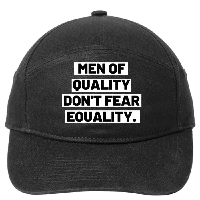 M.E.N. Of Quality Dont Fear Equality 7-Panel Snapback Hat