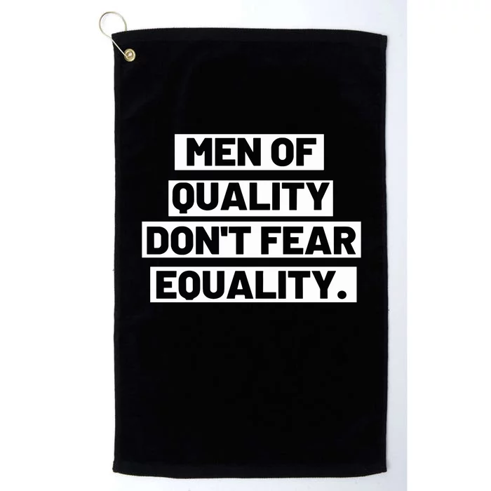 M.E.N. Of Quality Dont Fear Equality Platinum Collection Golf Towel