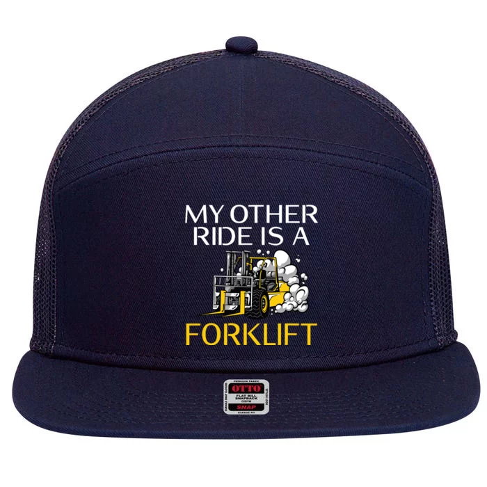 My Other Ride Is A Forklift Driverv 7 Panel Mesh Trucker Snapback Hat