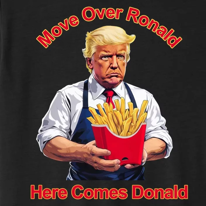 Move Over Ronald Heres Comes Donald ChromaSoft Performance T-Shirt