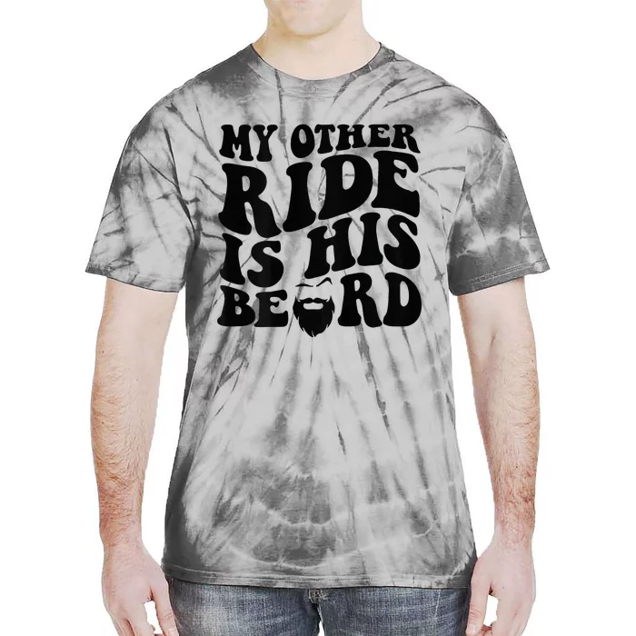 My Other Ride Is His Beard Retro Groovy Tie-Dye T-Shirt