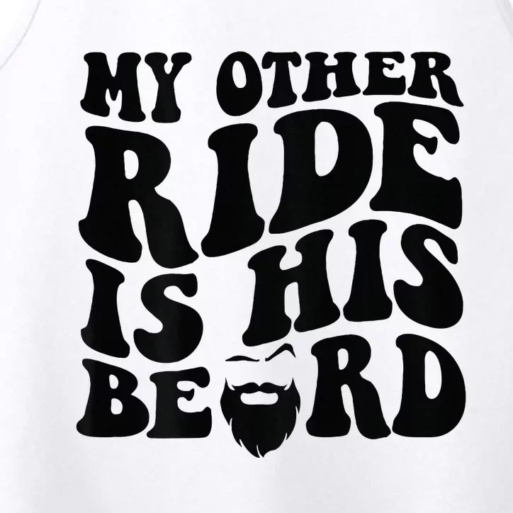 My Other Ride Is His Beard Retro Groovy Performance Tank