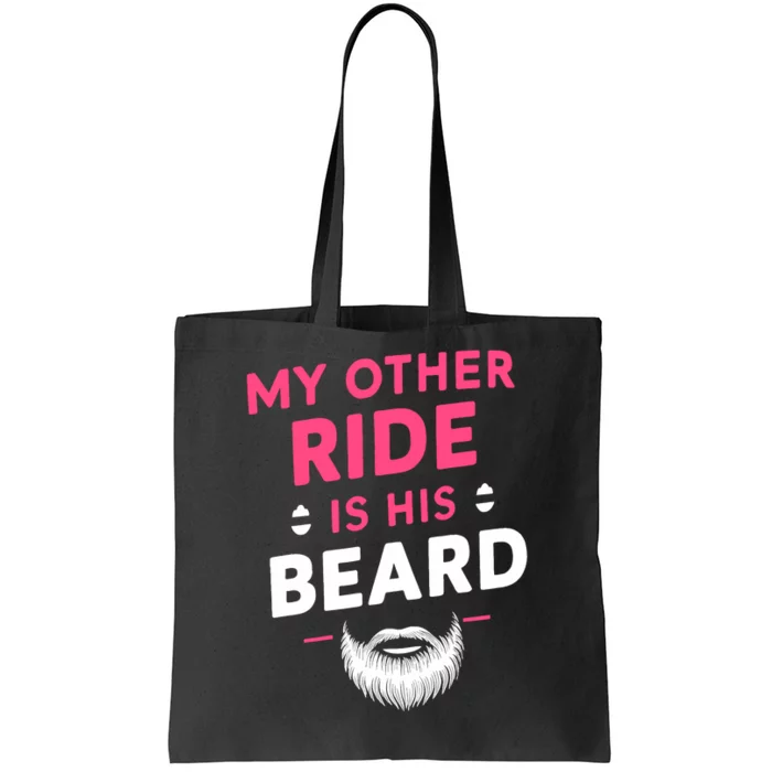 My Other Ride Is His Beard Funny Retro Beard Tote Bag