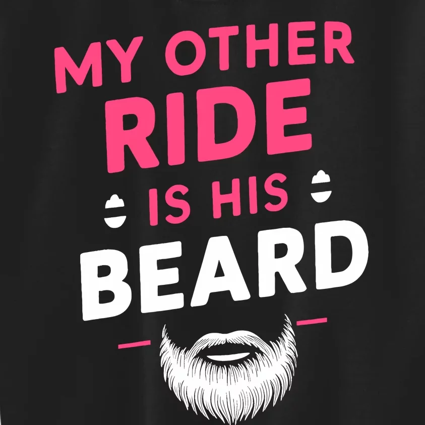 My Other Ride Is His Beard Funny Retro Beard Kids Sweatshirt