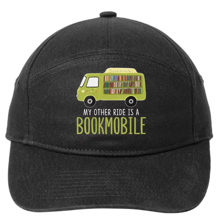 My Other Ride Is A Bookmobile Librarians 7-Panel Snapback Hat