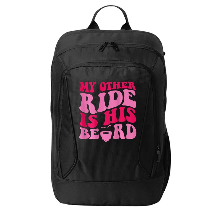 My Other Ride Is His Beard Retro Groovy On Back City Backpack