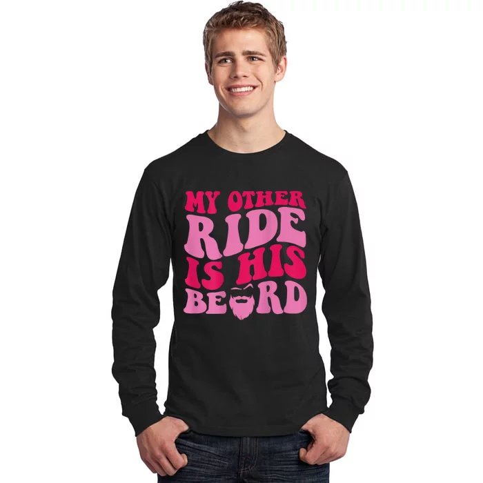 My Other Ride Is His Beard Retro Groovy Tall Long Sleeve T-Shirt