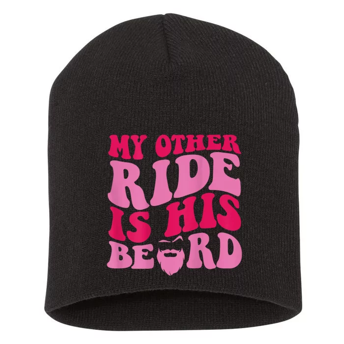 My Other Ride Is His Beard Retro Groovy Short Acrylic Beanie