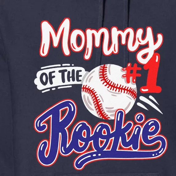 Mommy Of Rookie 1st Baseball Birthday Party Theme Matching Premium Hoodie