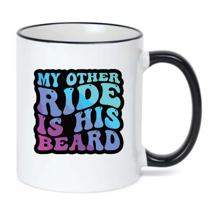 My Other Ride Is His Beard Colorful Groovy Tank Top Black Color Changing Mug