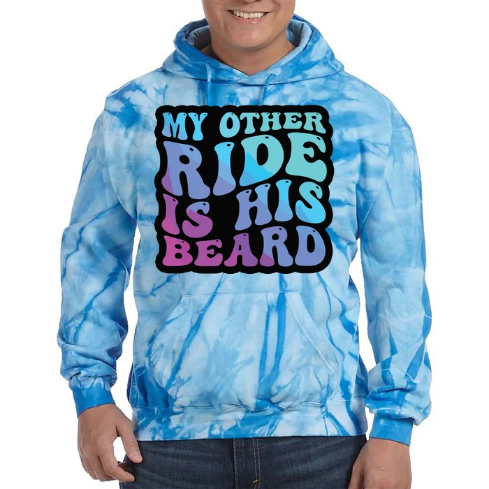 My Other Ride Is His Beard Colorful Groovy Tank Top Tie Dye Hoodie