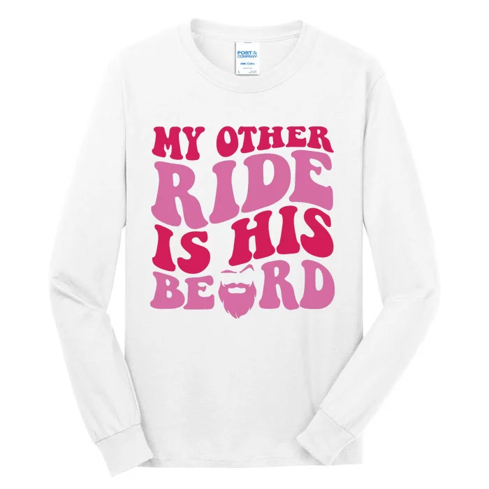 My Other Ride Is His Beard Retro Groovy On Back Tall Long Sleeve T-Shirt