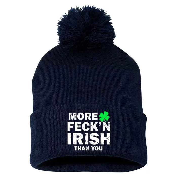 More Feck'n Irish Than You Funny Pom Pom 12in Knit Beanie