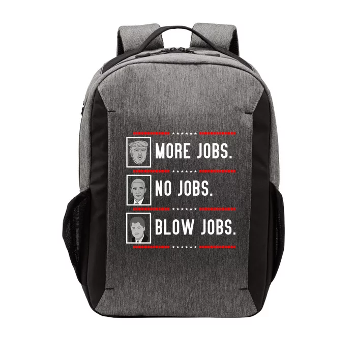 More Jobs No Jobs Blow Jobs Pro Trump Vector Backpack