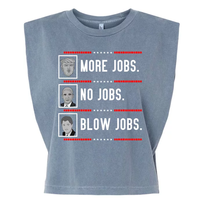 More Jobs No Jobs Blow Jobs Pro Trump Garment-Dyed Women's Muscle Tee