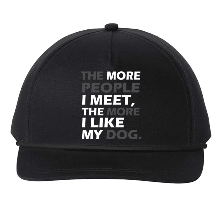 More People I Meet Like My Dog Snapback Five-Panel Rope Hat