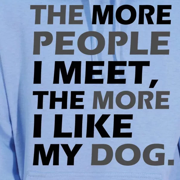 More People I Meet Like My Dog Unisex Surf Hoodie