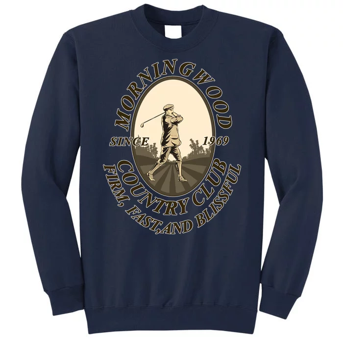 Morningwood Country Club Classic Golf Tall Sweatshirt