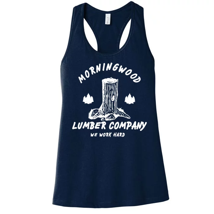 Morningwood Lumber Company We Work Hard Women's Racerback Tank