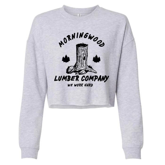 Morningwood Lumber Company We Work Hard Cropped Pullover Crew