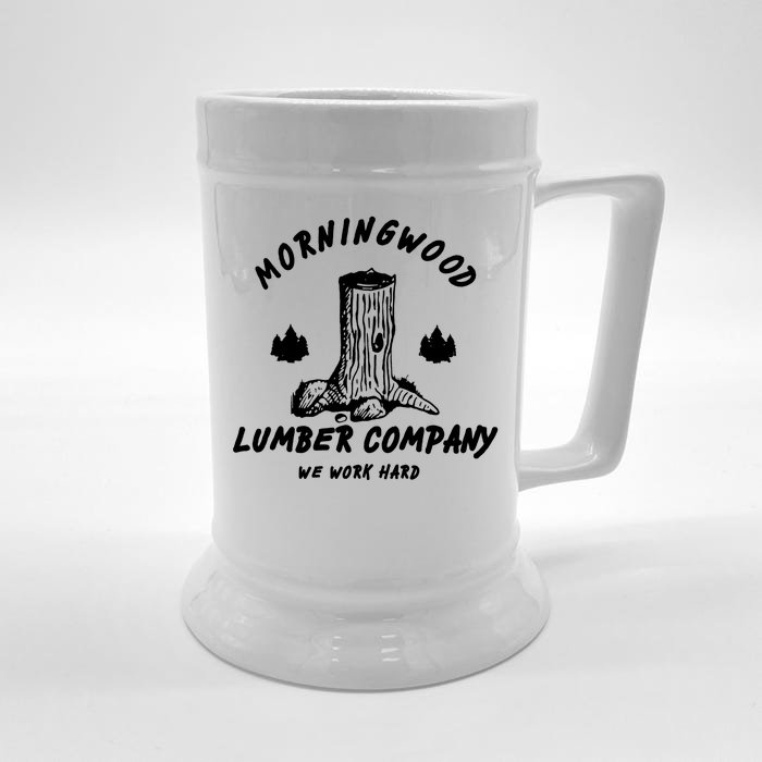 Morningwood Lumber Company We Work Hard Front & Back Beer Stein