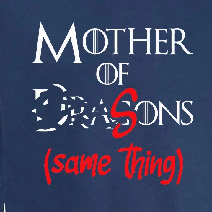 Mother Of Sons Funny Dragon Mother Mom Garment-Dyed Sweatshirt