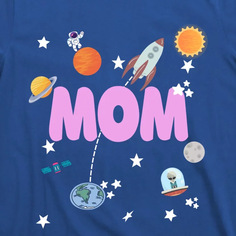 Mom Outer Space Birthday Party Planets Stars Spaceship Ufo Cool Gift T-Shirt