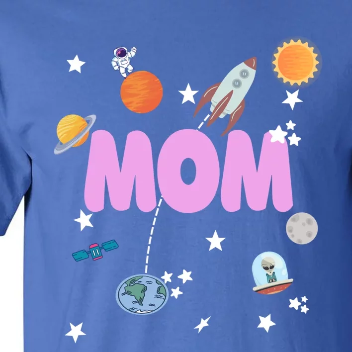 Mom Outer Space Birthday Party Planets Stars Spaceship Ufo Cool Gift Tall T-Shirt