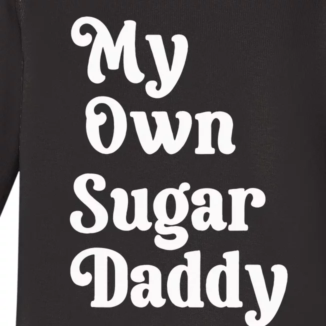 My Own Sugar Daddy Baby Long Sleeve Bodysuit