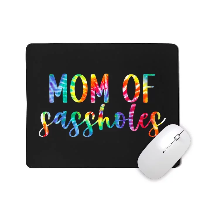 Mom of Sassholes Funny Colorful Mousepad