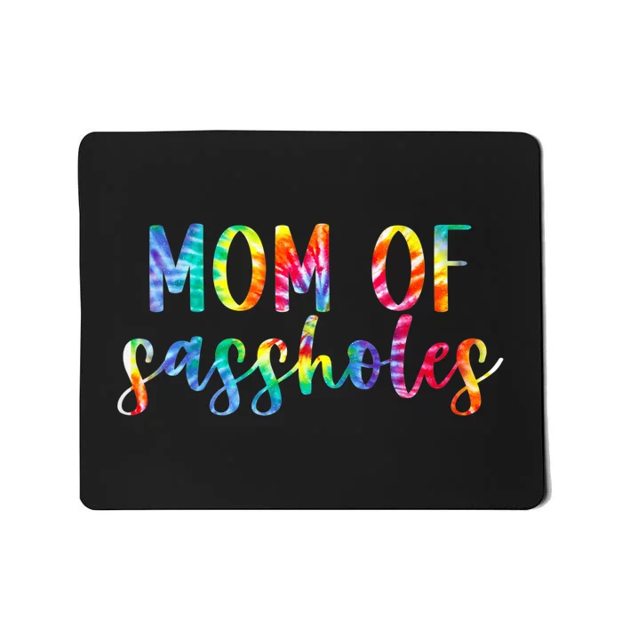 Mom of Sassholes Funny Colorful Mousepad