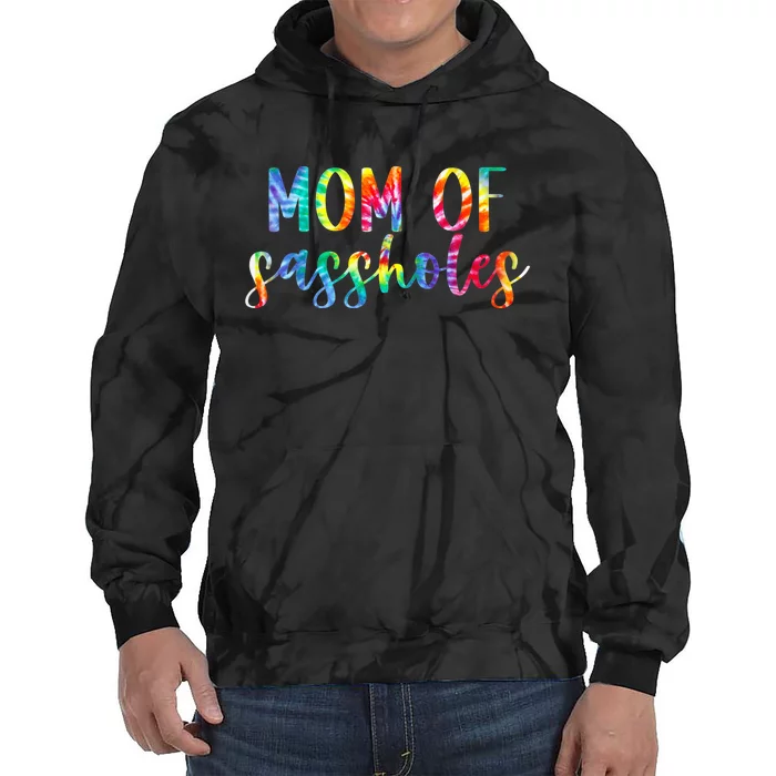 Mom of Sassholes Funny Colorful Tie Dye Hoodie